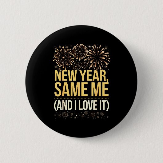 Badge Rond 5 Cm Funny New Year Same Me New Years Eve Party  (Devant)