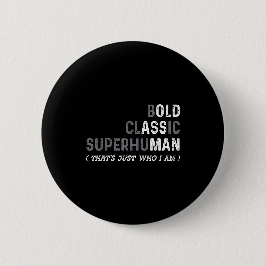 Badge Rond 5 Cm Funny Old Man Saying Gag Dad Father's Day Birthday (Devant)