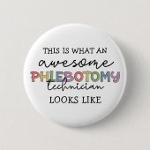 Badge Rond 5 Cm Funny Phlebotomy Technicien génial PBT (Devant)
