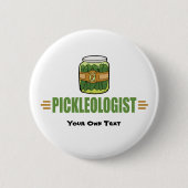 Badge Rond 5 Cm Funny Pickle Love Title PICKLEOLOGIST (Devant)