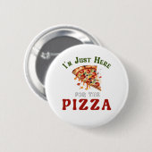 Badge Rond 5 Cm Funny Pizza Lover Quote (Devant & derrière)