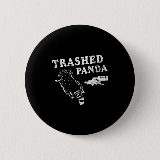 Badge Rond 5 Cm Funny Raccoon,trashed Panda For Him Men, Women  (Devant)