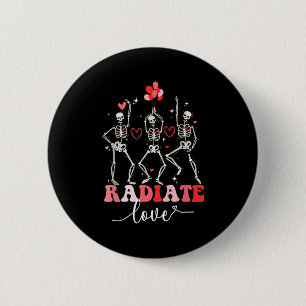 Badge Rond 5 Cm Funny Radiate Love Valentine X-ray Tech Radiologie