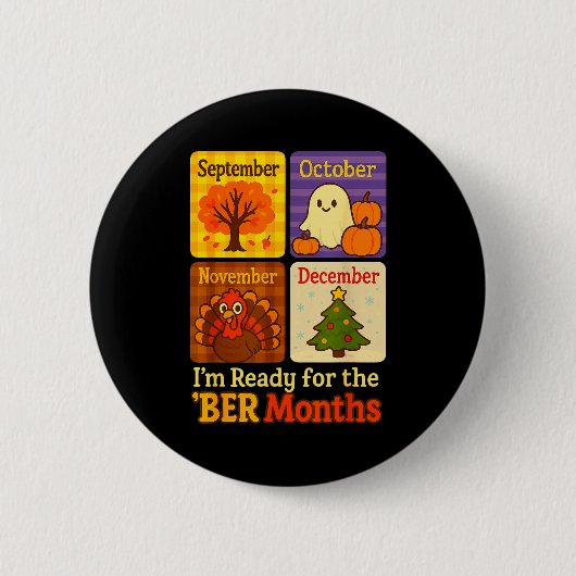 Badge Rond 5 Cm Funny Ready Ber Months Autumn Halloween Thanksgivi (Devant)