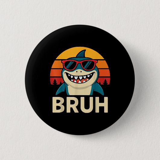 Badge Rond 5 Cm Funny Requin Bruh avec Mème Sungles (Devant)