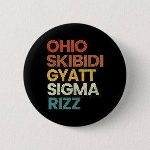 Badge Rond 5 Cm Funny Rizzler Ohio Skibidi Gyatt Sigma Rizz - Uni-