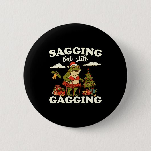 Badge Rond 5 Cm Funny Sagging But Still Gagging Santa Frog Meme Ch (Devant)