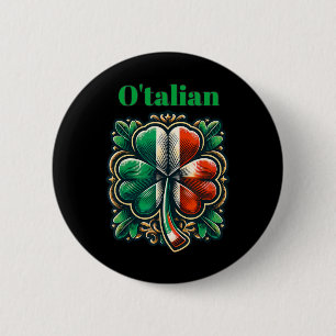 Badge Rond 5 Cm Funny Saint Patricks Day Irlandais Italien O'talia