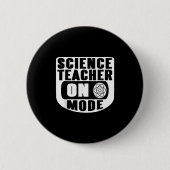 Badge Rond 5 Cm Funny Science Teacher On Mode Activated With Atom (Devant)