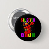 Badge Rond 5 Cm Funny Six Seven Bruh Mardi Gras 6 7 Meme Crawfish (Devant & derrière)