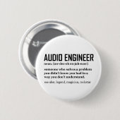 Badge Rond 5 Cm Funny Sound Engineer Audio Engineering Definition (Devant & derrière)