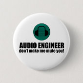 Badge Rond 5 Cm Funny Sound Engineer saying Audio Engineering (Devant)