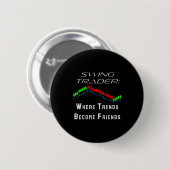 Badge Rond 5 Cm Funny Swing Trader Trading Stock Market  (Devant & derrière)