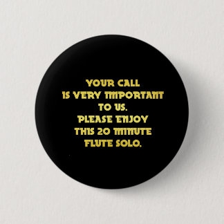 Badge Rond 5 Cm Funny Telephone Customer Service Joke