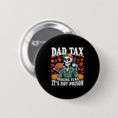 Badge Rond 5 Cm Funny Thanksgiving Dad Tax Skeleton Turkey Day Foo (Devant & derrière)