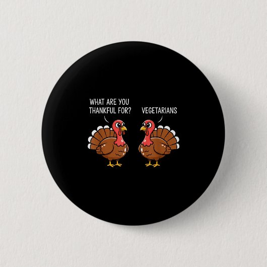 Badge Rond 5 Cm Funny Thanksgiving Turkey Design - What Are You Th (Devant)