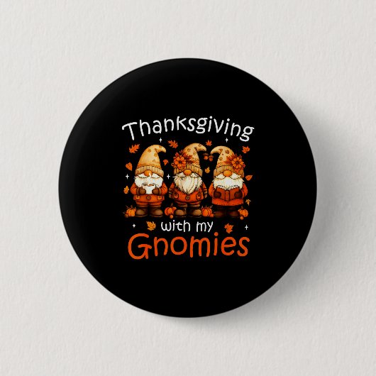 Badge Rond 5 Cm Funny Thanksgiving With My Gnomies Cute Gnome Fall (Devant)