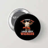 Badge Rond 5 Cm Funny This Throat Goat Swallows Juicy Wieners (Devant & derrière)