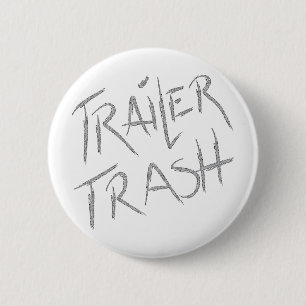 Badge Rond 5 Cm Funny Trailer Park