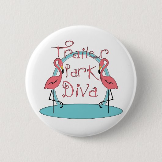 Badge Rond 5 Cm Funny Trailer Park Shirts et cadeaux (Devant)