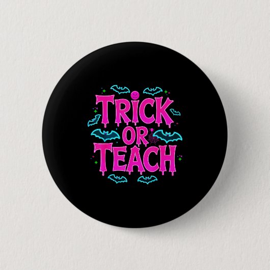 Badge Rond 5 Cm Funny Trick Or Teach Women Teacher Halloween Retro (Devant)