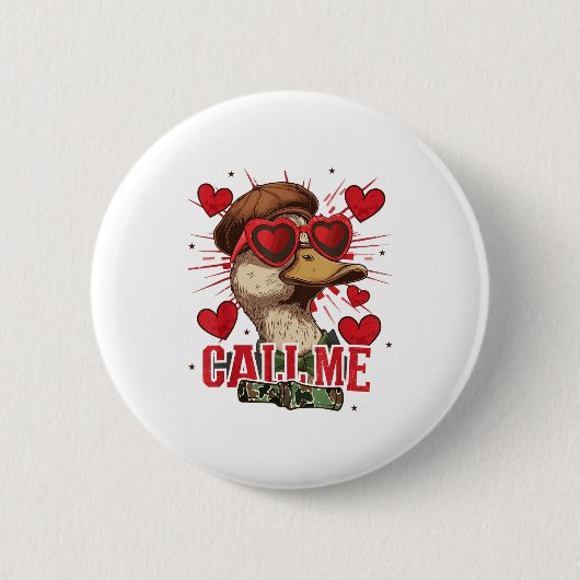 Badge Rond 5 Cm Funny Valentine's Day Boy Duck Hunting Call Me Tod (Devant)