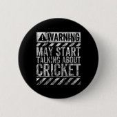 Badge Rond 5 Cm Funny Warning Sign May Start Talking About Cricket (Devant)