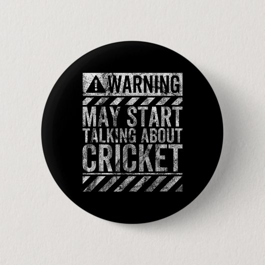 Badge Rond 5 Cm Funny Warning Sign May Start Talking About Cricket (Devant)