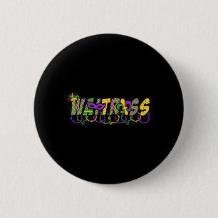 Badge Rond 5 Cm Funny Witress Mardi Gras Shirt Festival Festival M
