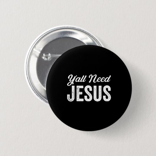 Badge Rond 5 Cm Funny Y'all Need Jesus Christian Religion Christ J (Devant & derrière)