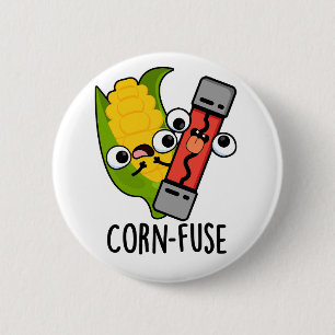 Badge Rond 5 Cm Fusible de maïs amusant Confus Pun