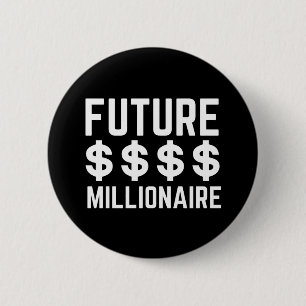 Badge Rond 5 Cm Futur millionnaire