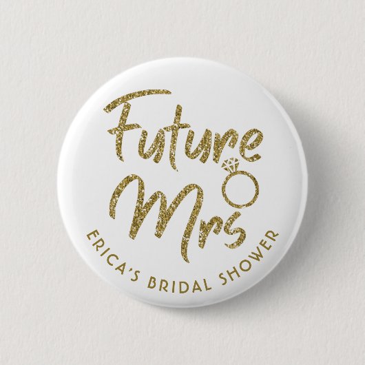 Badge Rond 5 Cm Futur mrs nuptiale épingle de douche or (Devant)