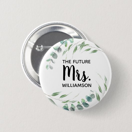 Badge Rond 5 Cm Future Mrs Eucalyptus Foliage Script Ajouter un no (Devant & derrière)