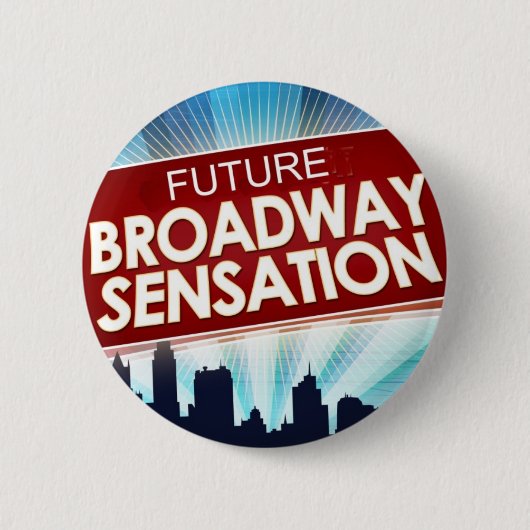 Badge Rond 5 Cm Future sensation de Broadway (Devant)