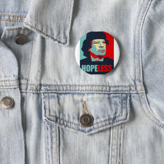 BADGE ROND 5 CM GADDAFI EST DÉSESPÉRÉ (En situation)