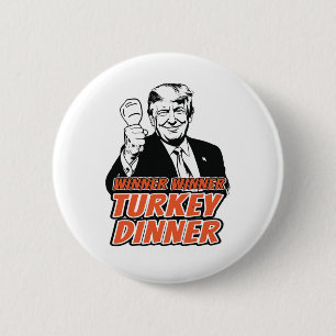 Badge Rond 5 Cm Gagnant Dîner Turc Dîner Drôle Turquie Trump Tha