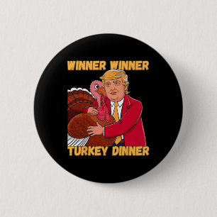 Badge Rond 5 Cm Gagnant Dîner Turquie Dîner Drôle Thanksgiving Tru