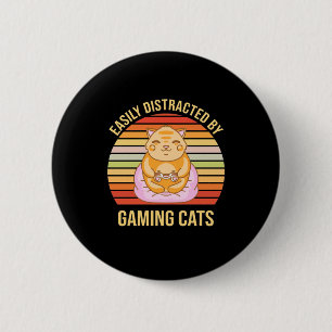 Badge Rond 5 Cm Gamer Gift Facilement Distrait Par Les Chats De
