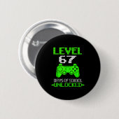 Badge Rond 5 Cm Gamer Level 6 7 Unlocked 100th Day Of School Meme (Devant & derrière)