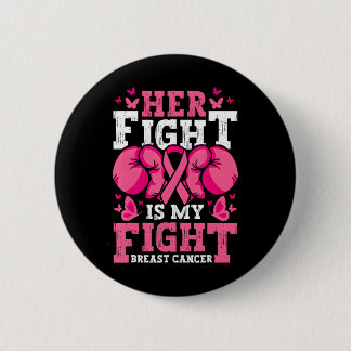 Badge Rond 5 Cm Gants De Boxe Sa Lutte Est Mon Combat Cancer Du Se