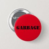 BADGE ROND 5 CM GARBAGE (Devant & derrière)