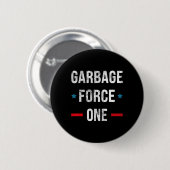 Badge Rond 5 Cm Garbage Force One Trump Funny (Devant & derrière)