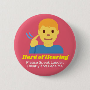 Badge Rond 5 Cm Garçon avec difficile à entendre