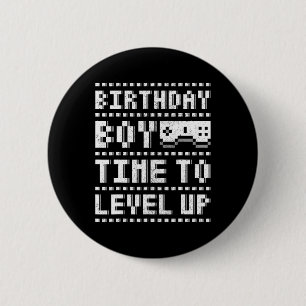 Badge Rond 5 Cm Garçon Il est temps de passer au niveau supérieur