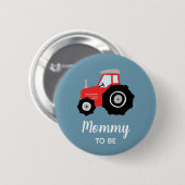 Badge Rond 5 Cm Garçons Tractor mignon maman pour être Baby shower (Devant & derrière)