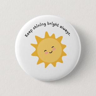 Badge Rond 5 Cm Garder brillant Éclairer Toujours Boutons Pins