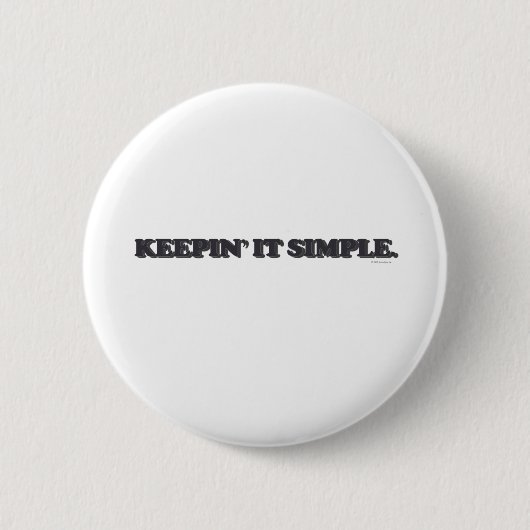 Badge Rond 5 Cm Garder ça simple (Devant)