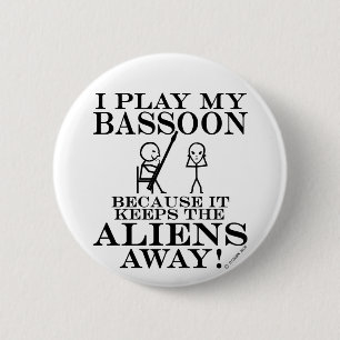 Badge Rond 5 Cm Garder les Aliens loin de Bassoon