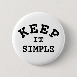 Badge Rond 5 Cm Gardez-la simple typographie